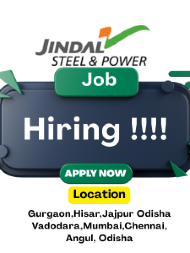 Jindal Steel Amazing Job Vacancies -2025