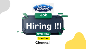 Ford Hiring HR, Data & Electrical Roles in Chennai & Bangalore Locations