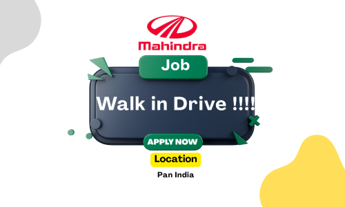 Walk in Drive Job Opportunities at Mahindra
