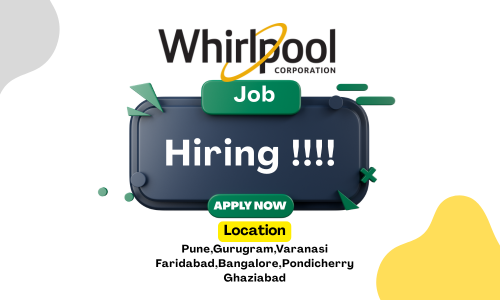 12 Whirlpool Job Vacancies in 2025