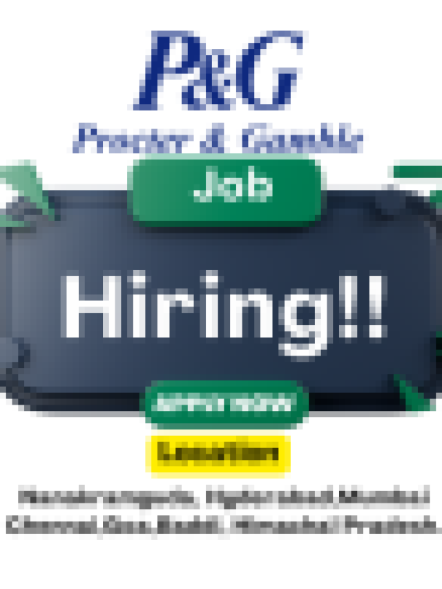 Exciting Job Opportunities at Procter & Gamble