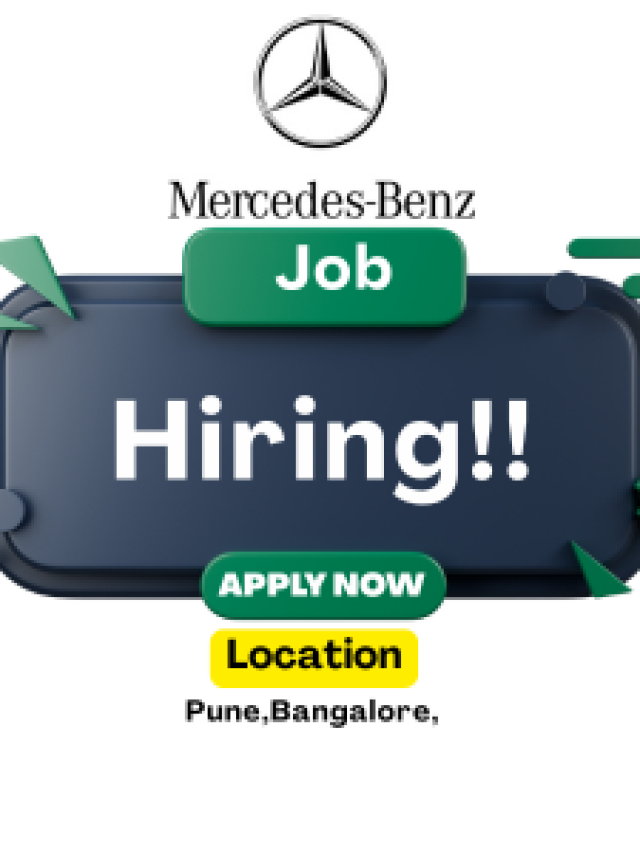 Mercedes-Benz is Hiring for Trainee & Engineer Roles | Bangalore & Pune