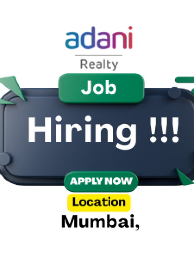 Multiple Manager & Lead Positions | Real Estate Jobs – Adani Realty