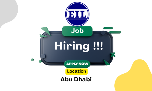 Career Opportunities at EIL Abu Dhabi: PMC Roles for UAE Offshore Projects