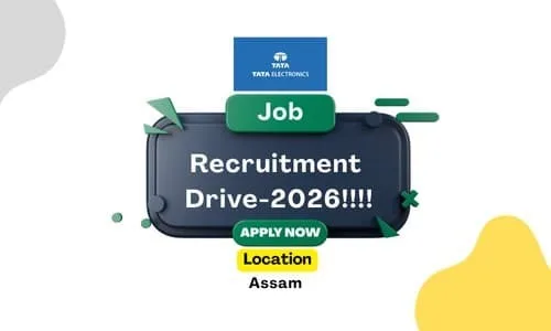 Tata Electronics Mega Recruitment Walk-in 2026 at Assam