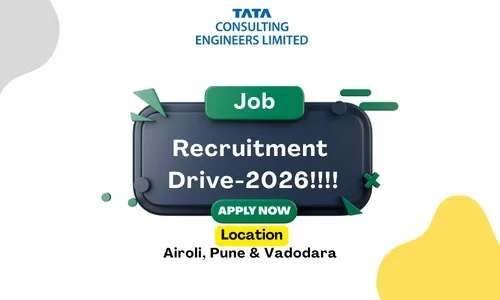 Tata Consulting Engineers Recruitment 2026 | Walk-In Drive at Airoli , Pune & Vadodara