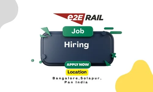     e2E Rail  Recruitment 2026 Engineering Design, HR, GET & Internship Jobs