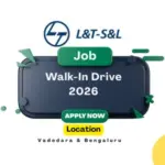 L&T-S&L Walk-In Drive Vadodara Bengaluru 2026