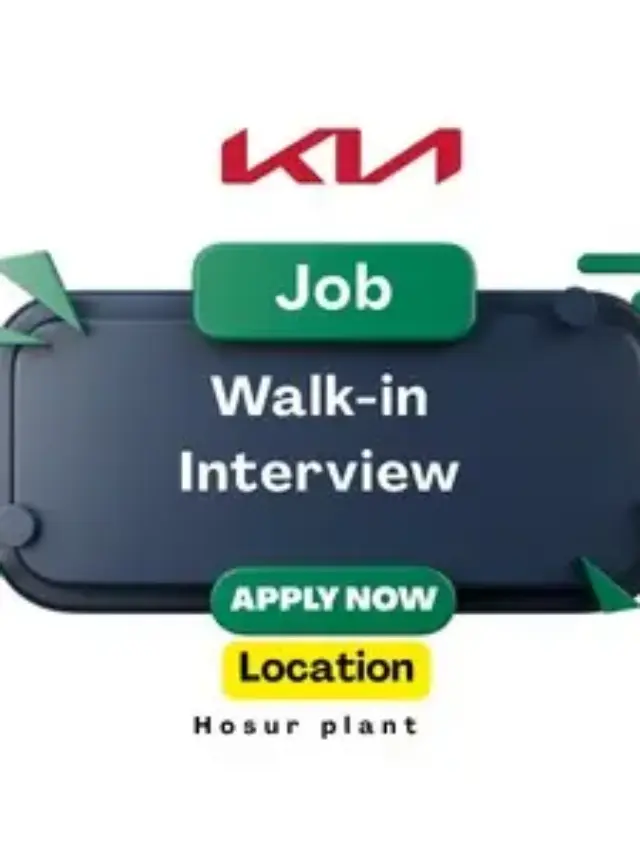   Kia India Walk-in Interview 26 April 2026 at Hosur Plant