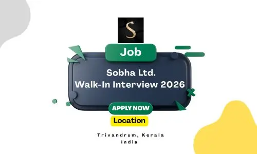 Sobha Walk-In Interview 2026