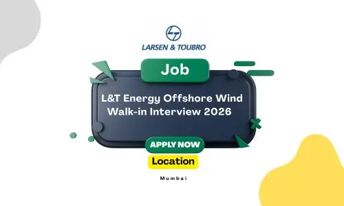 L&T Energy Offshore Wind Walk-in Interview 2026