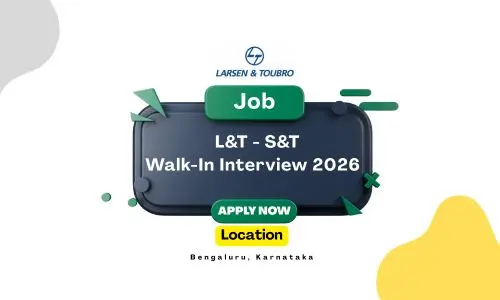 L&T S&T Walk-In Interview 2026