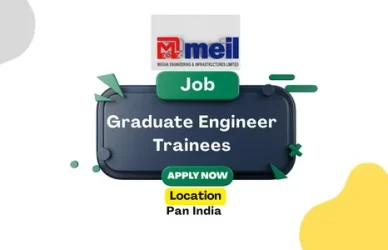 Megha Engineering & Infrastructures Ltd. MEIL is Hiring Graduate Engineer Trainees across PAN India