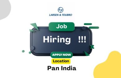 LNT Hiring Drive 2026: Multiple Openings in Engineering, Design, Technology & Tunnelling
